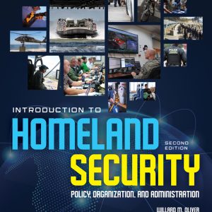 Introduction to Homeland Security Policy, Organization, and Administration Policy, Organization, and Administration 2nd Edition